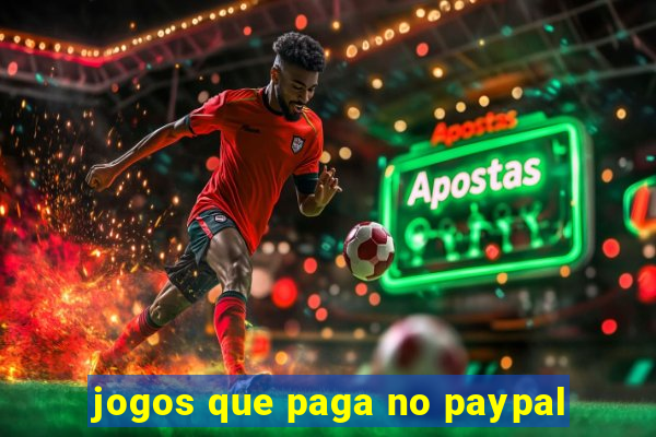 jogos que paga no paypal